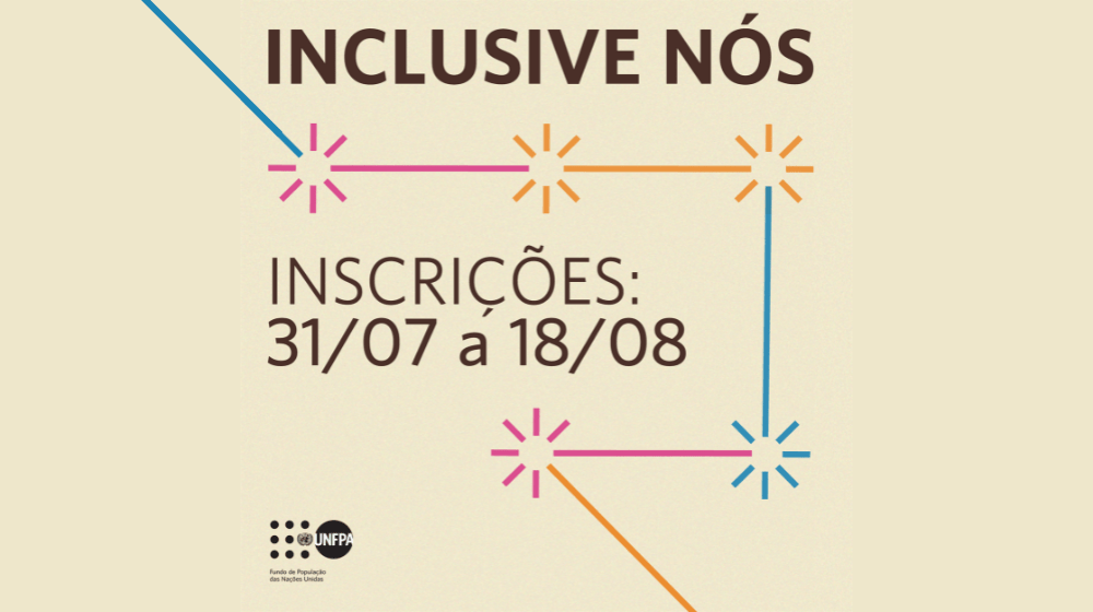 Imagem quadrada com o texto: “INCLUSIVE NÓS” no alto. Na metade da imagem, o texto “INSCRIÇÕES: 31/07 a 18/08”. 