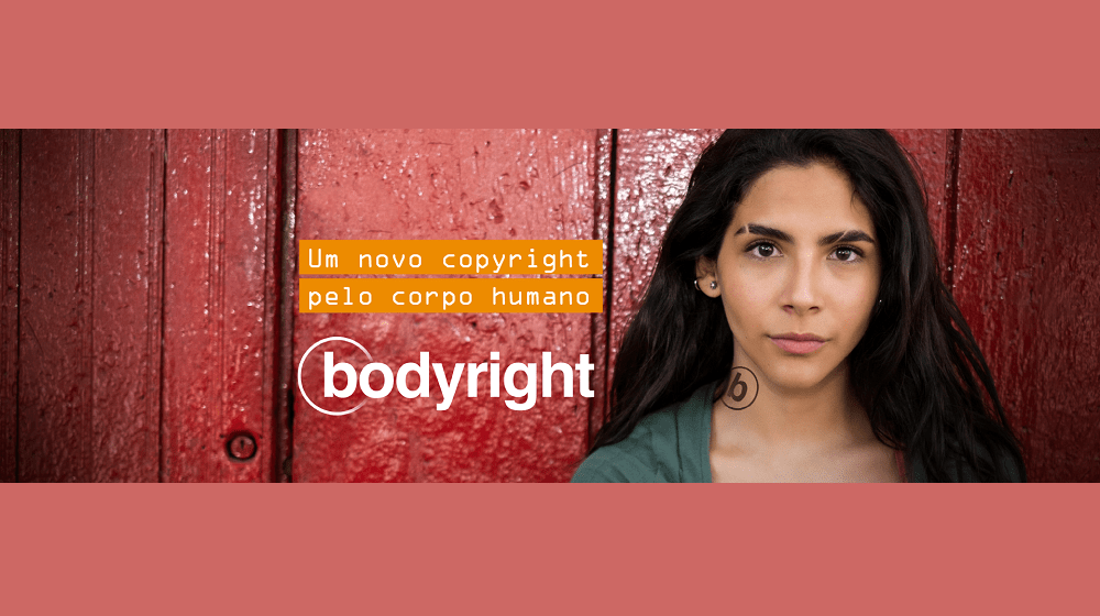 Campanha bodyright propõe um novo copyright para o corpo humano