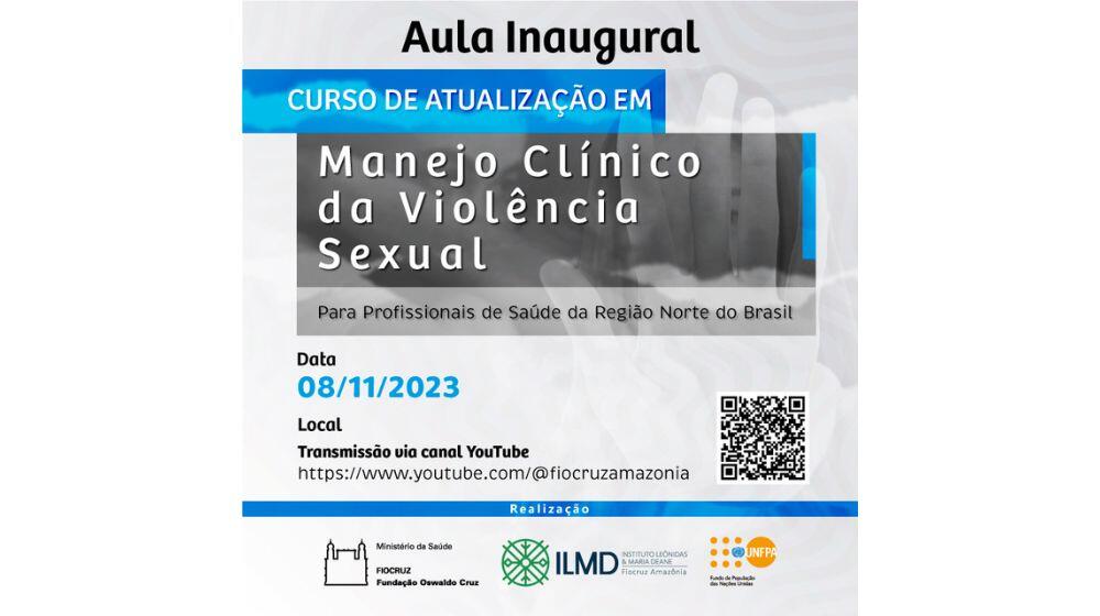 Aula Inaugural do Curso de Atualização em Manejo Clínico da Violência Sexual