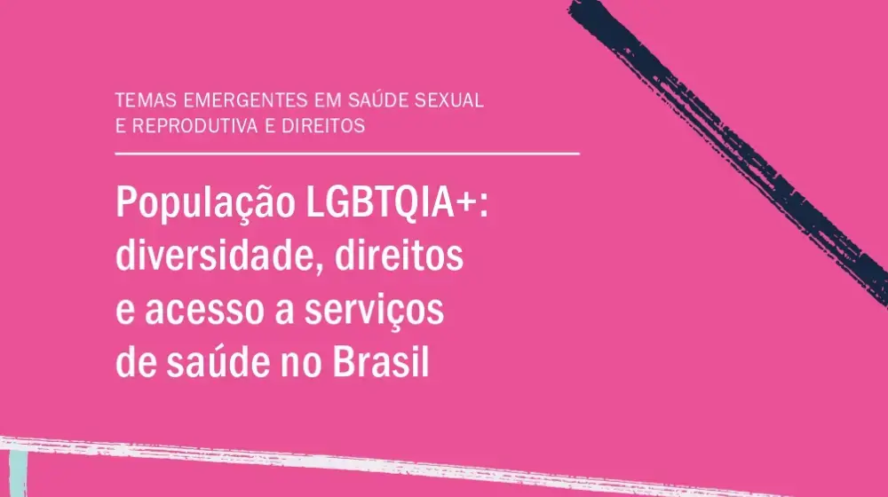 População LGBTQIA+: diversidade, direitos e acesso a serviços de saúde no Brasil