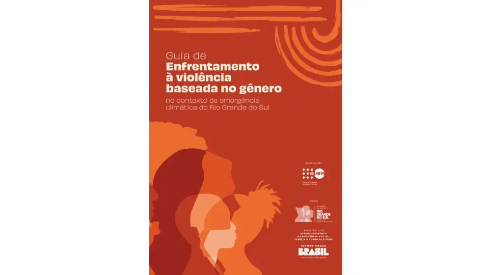 Guia de Enfrentamento à violência baseada no gênero no contexto de emergência climática do Rio Grande do Sul