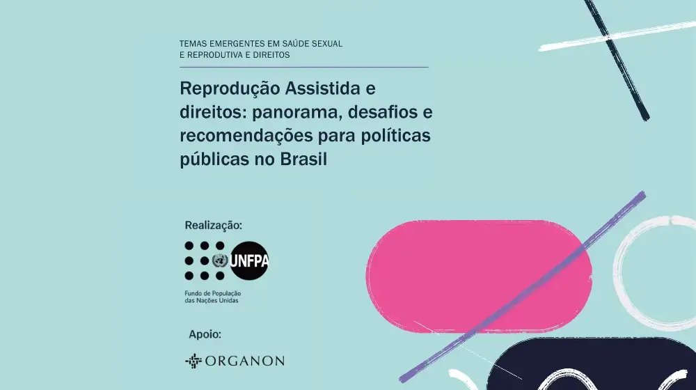 Estudo do Fundo de População da ONU, apoiado pela Organon, identifica barreiras socioeconômicas e geográficas no acesso à Reprodução Assistida no Brasil