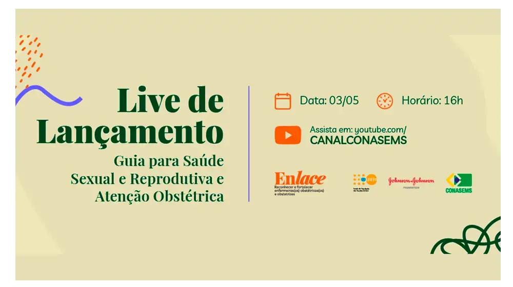 Live: Lançamento do Guia para Saúde Sexual e Reprodutiva e Atenção Obstétrica