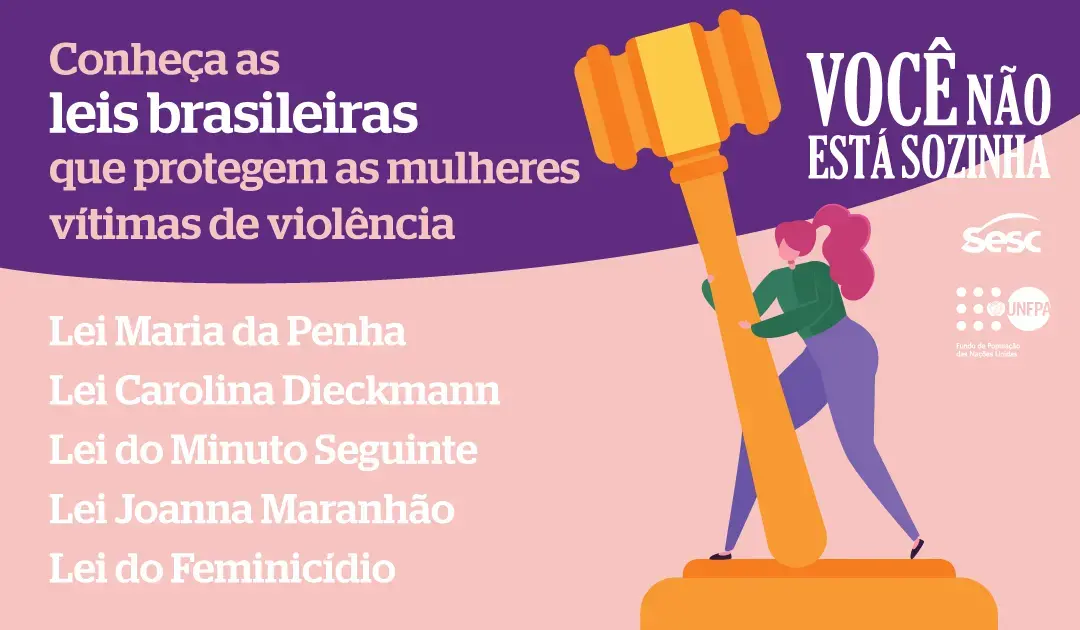 Conheça as leis e os serviços que protegem as mulheres vítimas de violência de gênero