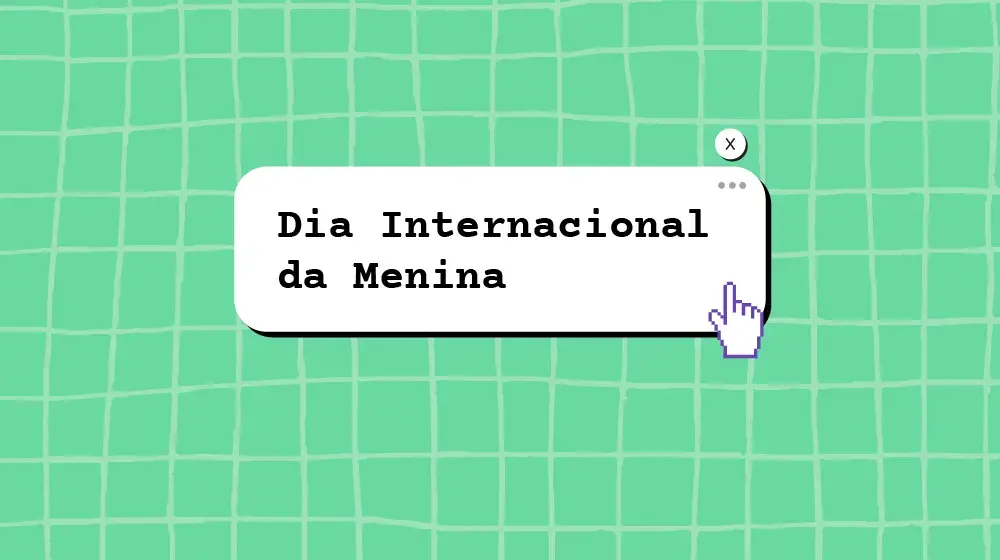 Dia Internacional da Menina