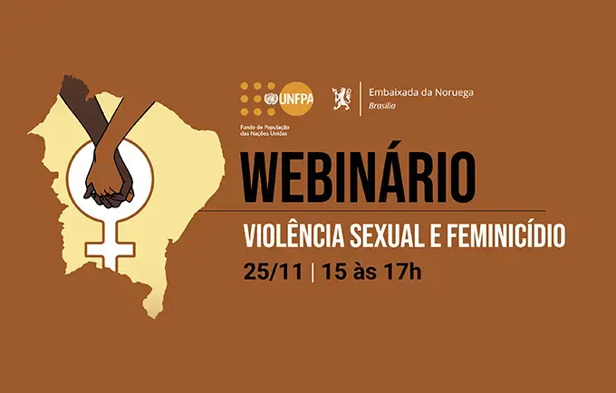 Dia Internacional pela Eliminação da Violência Contra a Mulher é celebrado pelo UNFPA com webinário