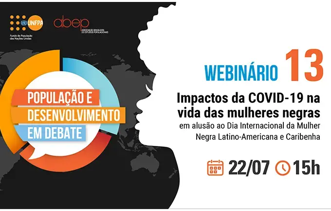 Impactos da COVID-19 na vida das mulheres negras é tema de webinário especial realizado por UNFPA e ABEP