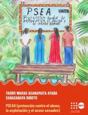 Yaoro Warao asanamata ayaba sabasabaya diboto - PSEAH (Protección contra el abuso,  la explotación y el acoso sexuales)