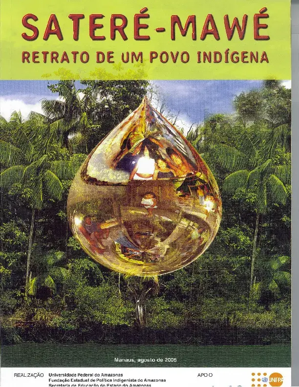 Sateré - Mawé - Retrato de um povo indígena