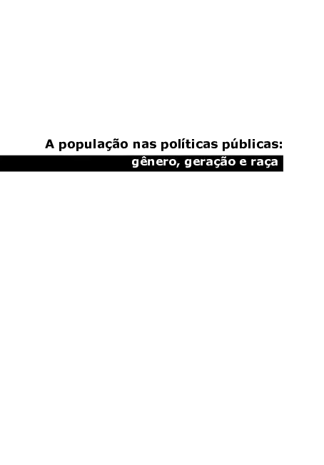 A população nas políticas públicas: gênero, geração e raça