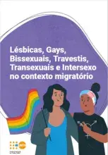 Cartilha - Lésbicas, Gays, Bissexuais, Travestis, Transexuais e Intersexo no contexto migratório