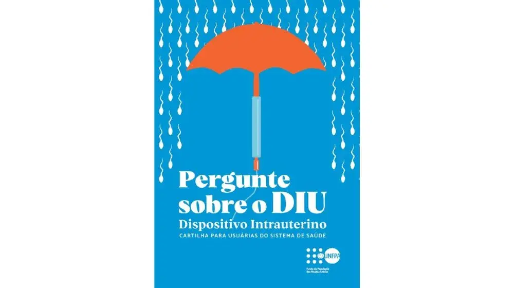 Cartilha | Pergunte sobre o DIU - Dispositivo Intrauterino: Cartilha para usuárias do sistema de saúde