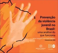 Prevenção da violência juvenil no Brasil: uma análise do que funciona