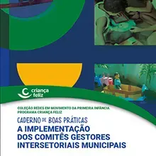 Programa Criança Feliz - a implementação dos comitês gestores intersetoriais municipais 