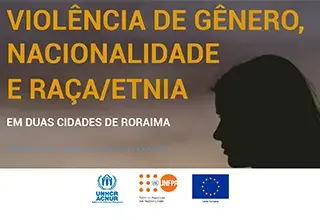 Pesquisa Violência de gênero, nacionalidade e raça/etnia em duas cidades de Roraima